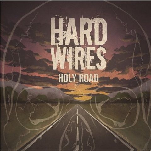 Hard-Wires - 2020 - Holy Road - Hard-Wires.jpg