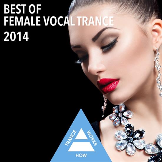 2014 - VA - Best Of Female Vocal Trance 2014 CBR 320 - VA - Best Of Female Vocal Trance 2014 - Front.png