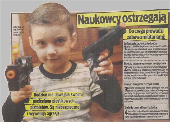 - W przedszkolu nie wolno mieć zabawek do bawienia się w strzelanie - NIE KUPUJ BRONI DZIECKI CZ 1.jpg