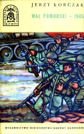 Seria BKD MON Bitwy.Kampanie.Dowódcy - BKD-1967-07-Wał Pomorski 1945.jpg