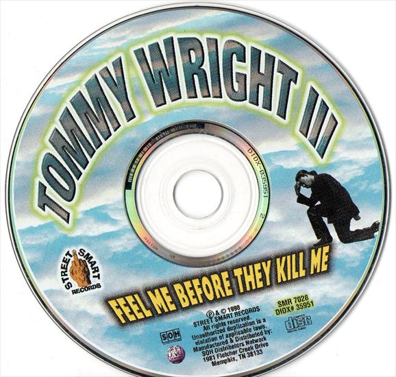 Tommy Wright III - Feel Me Before They Kill Me 1998 - CD.jpg