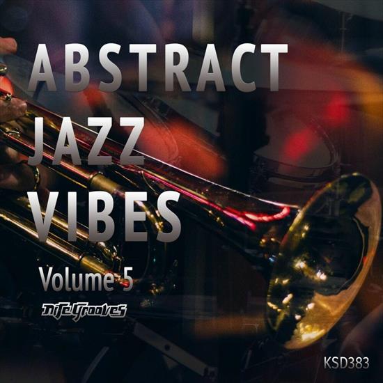 VA-Abstract_Jazz_Vibes_Volume_5-KSD383-WEB-2018-BABAS - 00-va-abstract_jazz_vibes_volume_5-ksd383-web-2018-babas.jpg