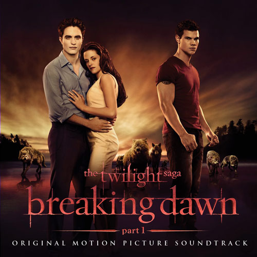 Saga Zmierzch - Przed Świtem part 1Breaking Dawn Soundtrack - Breaking Dawn Soundtrack.jpeg