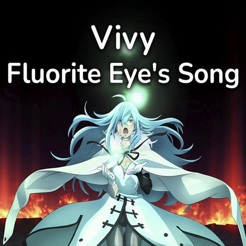 VIVY Flourite Eyes Songs - Anime Openings, Endings  OST - cover.jpg