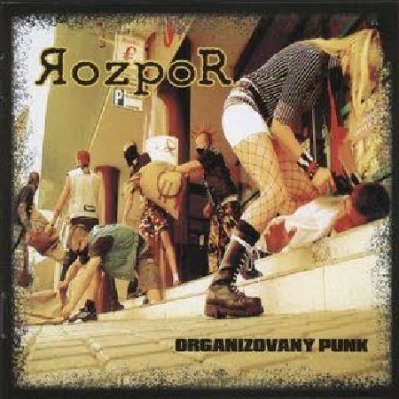 ROZPOR - 2004 - Organizovan Punk - ROZPOR - Organizovan Punk.jpg