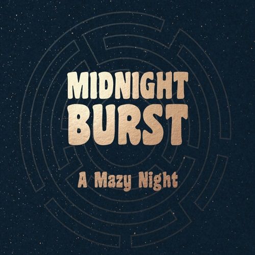 Midnight Burst - A Mazy Night 2024 - 00.jpg